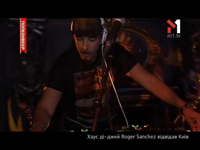 Roger Sanchez відвідав Київ