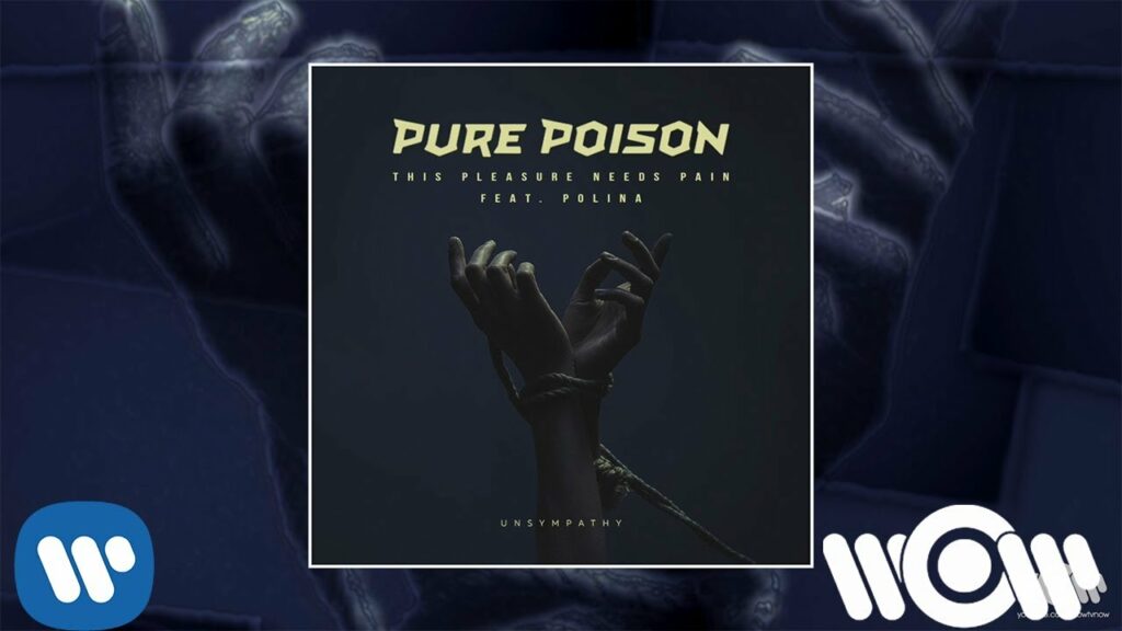 Pure Poison feat. Polina – This Pleasure Needs Pain (Unsympathy)