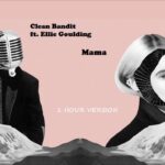 Mama (feat. Ellie Goulding)