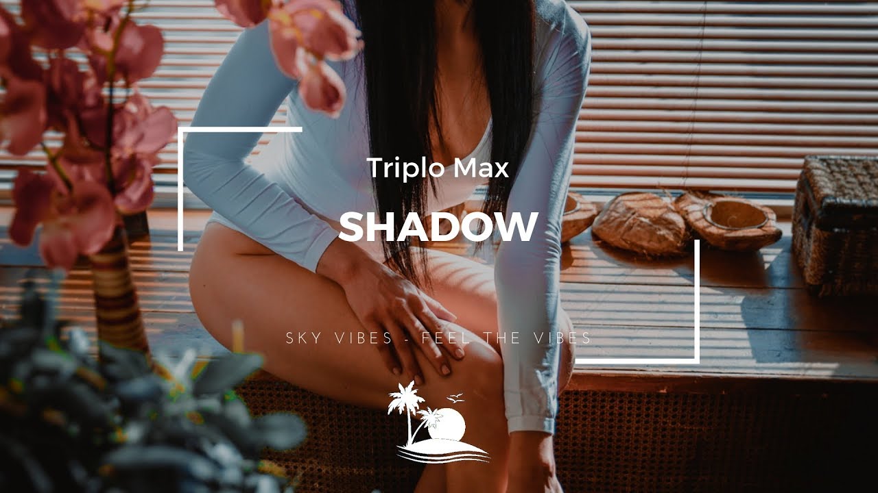 Песню triplo max shadow. Трипло Макс. Triplo Max исполнитель. Triplo Max - Shadow. Triplo Max Shadow девушка.